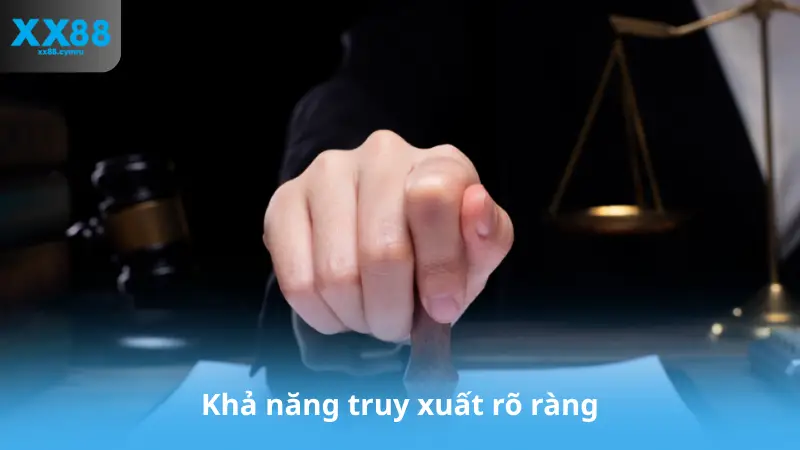Khả năng truy xuất rõ ràng