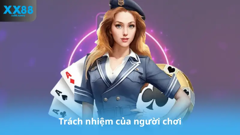 Trách nhiệm của người chơi